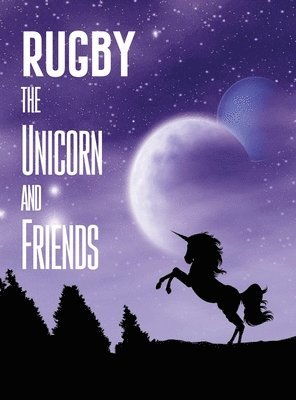 Rugby the Unicorn and Friends 1