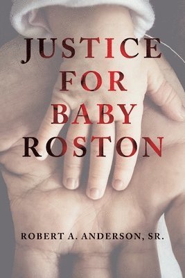 Justice for Baby Roston 1