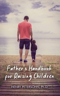 Father's Handbook for Raising Children 1