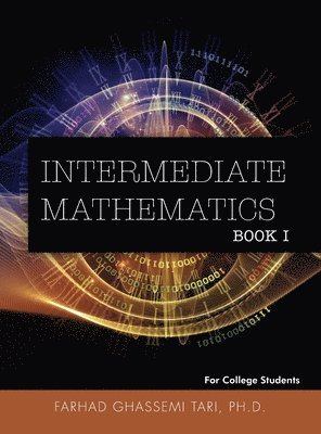 Intermediate Mathematics: For College Students