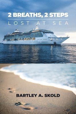 bokomslag 2 Breaths, 2 Steps: Lost at Sea