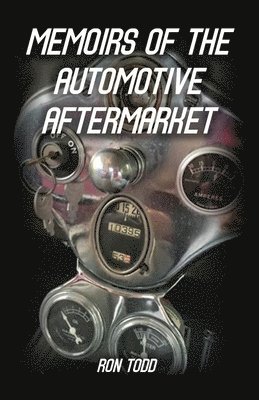 bokomslag Memoirs of the Automotive Aftermarket