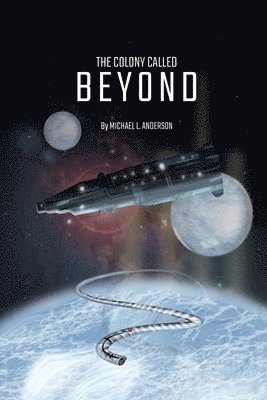 bokomslag The Colony Called Beyond