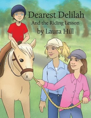 Dearest Delilah: And the Riding Lesson 1