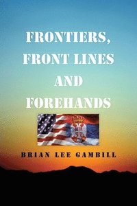 bokomslag Frontiers, Front Lines and Forehands
