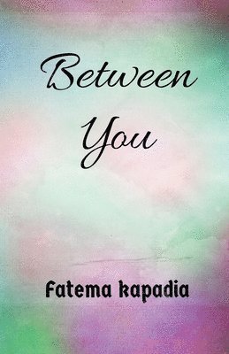 bokomslag Between you.