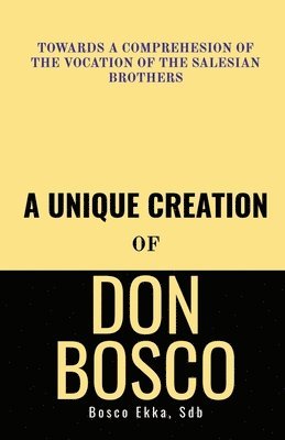 A Unique Creation of Don Bosco 1