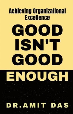 Good Is Not Good Enough 1