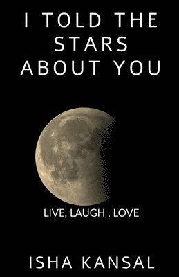 I Told The Stars About You 1