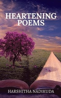 bokomslag Heartening Poems