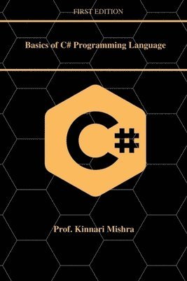 bokomslag Basics of C#.Net Programming Language