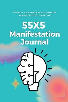 55x5 Manifestation Journal 1