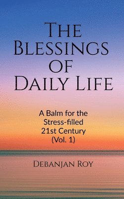 The Blessings of Daily Life 1