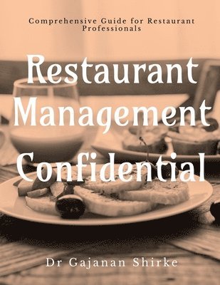 Restaurant Management Confidential