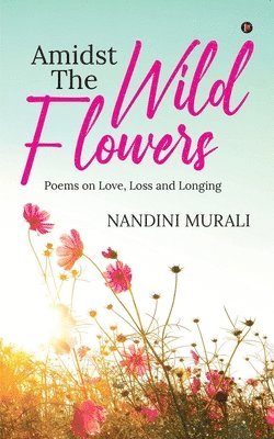 Amidst the Wild Flowers