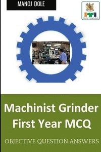 bokomslag Machinist Grinder First Year MCQ