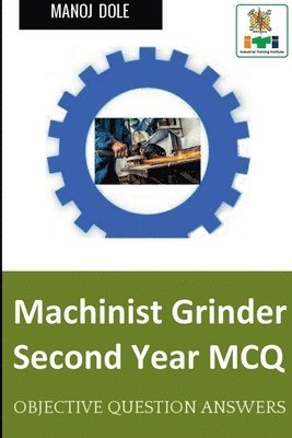 Manoj Dole, Dole,Manoj - Machinist Grinder Second Year MCQ, Häftad