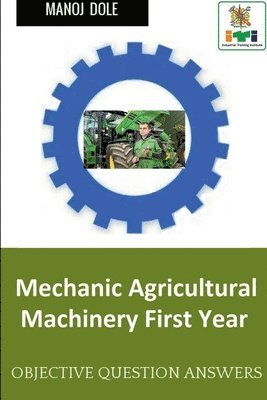 Manoj Dole, Dole,Manoj - Mechanic Agricultural Machinery First Year, Häftad