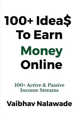 100+ Idea$ To Earn Money Online 1