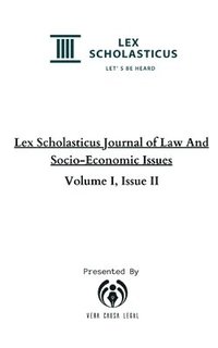bokomslag Lex Scholasticus Journal of Law And Socio-Economic Issues (Volume I, Issue II)