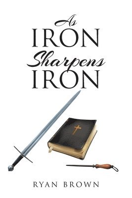 bokomslag As Iron Sharpens Iron