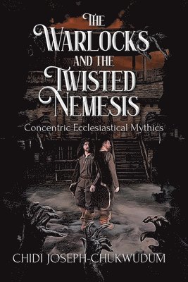 The Warlocks and the Twisted Nemesis 1