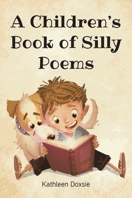 A Children's Book of Silly Poems 1