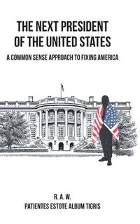 bokomslag Next President of the United States