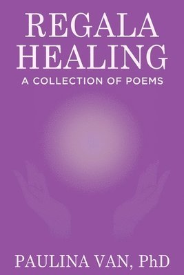 Paulina Van - Regala Healing, Häftad