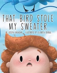bokomslag That Bird Stole My Sweater