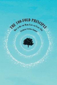 bokomslag The 100-Fold Principle
