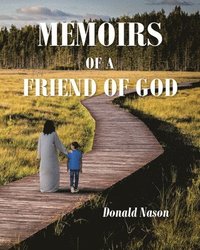 bokomslag Memoirs of a Friend of God