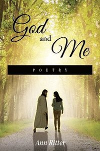 bokomslag God and Me Poetry