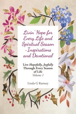 Livin' Hope for Every Life and Spiritual Season Inspirations and Devotional 1
