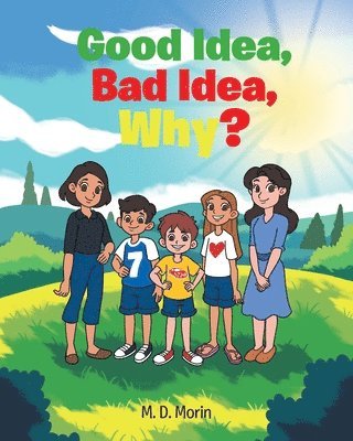 Good Idea, Bad Idea, Why? 1