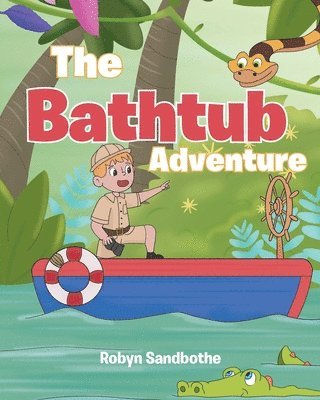 bokomslag The Bathtub Adventure