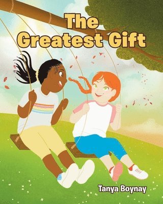 The Greatest Gift 1