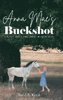 Anna Mae's Buckshot 1