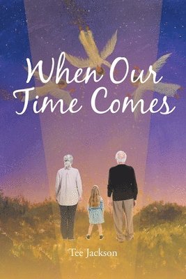 When Our Time Comes 1