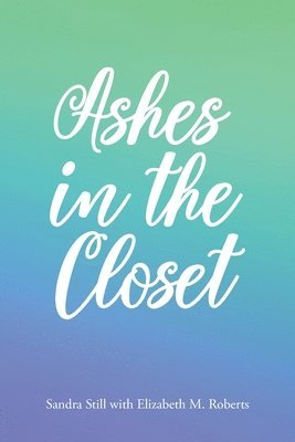 Ashes in the Closet 1