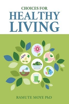 bokomslag Choices For Healthy Living