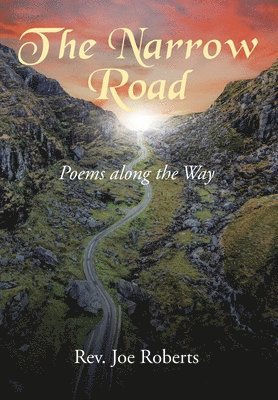Joe Roberts, Roberts,Rev. Joe, - Narrow Road, Inbunden
