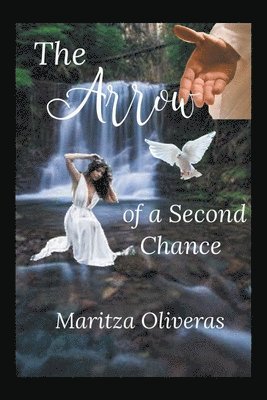 The Arrow of a Second Chance 1