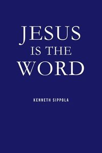 bokomslag Jesus IS The Word