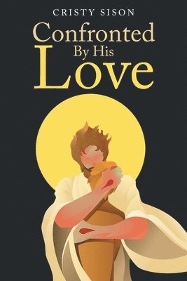 Confronted By His Love 1