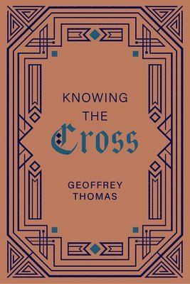 Knowing the Cross 1