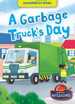 bokomslag A Garbage Truck's Day