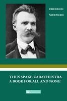 Friedrich Wilhelm Nietzsche, Julie Zhu - Thus Spake Zarathustra, Häftad