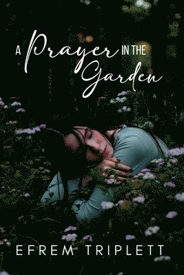 A Prayer in the Garden 1