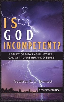 bokomslag Is God Incompetent?